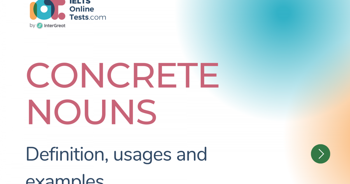 Concrete nouns IELTS Online Tests